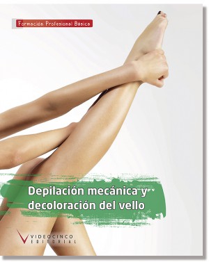 Depilación mecánica y decoloración del vello (Grado Básico)
