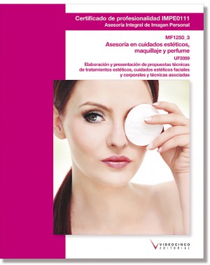 UF2059: ELABORACIÓN Y PRESENTACIÓN DE PROPUESTAS TÉCNICAS DE TRATAMIENTOS ESTÉTICOS, CUIDADOS ESTÉTICOS FACIALES Y CORPORALES Y TÉCNICAS ASOCIADAS