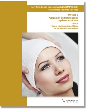 UF0536: HIGIENE Y TRATAMIENTOS ESTÉTICOS DE LAS ALTERACIONES CAPILARES