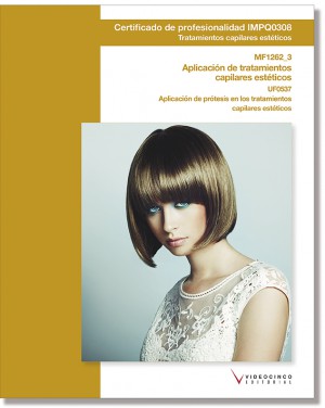 UF0537: APLICACIÓN DE PRÓTESIS EN LOS TRATAMIENTOS CAPILARES ESTÉTICOS