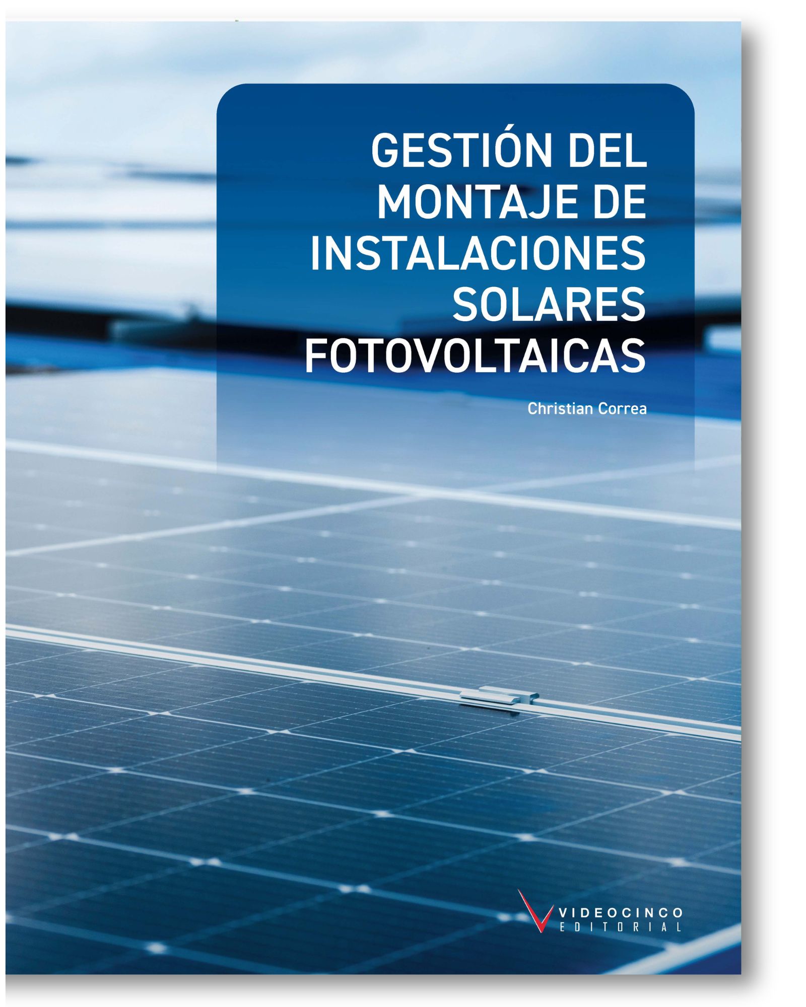 Gestin del montaje de instalaciones solares fotovoltaicas