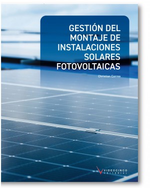 Gestión del montaje de instalaciones solares fotovoltaicas