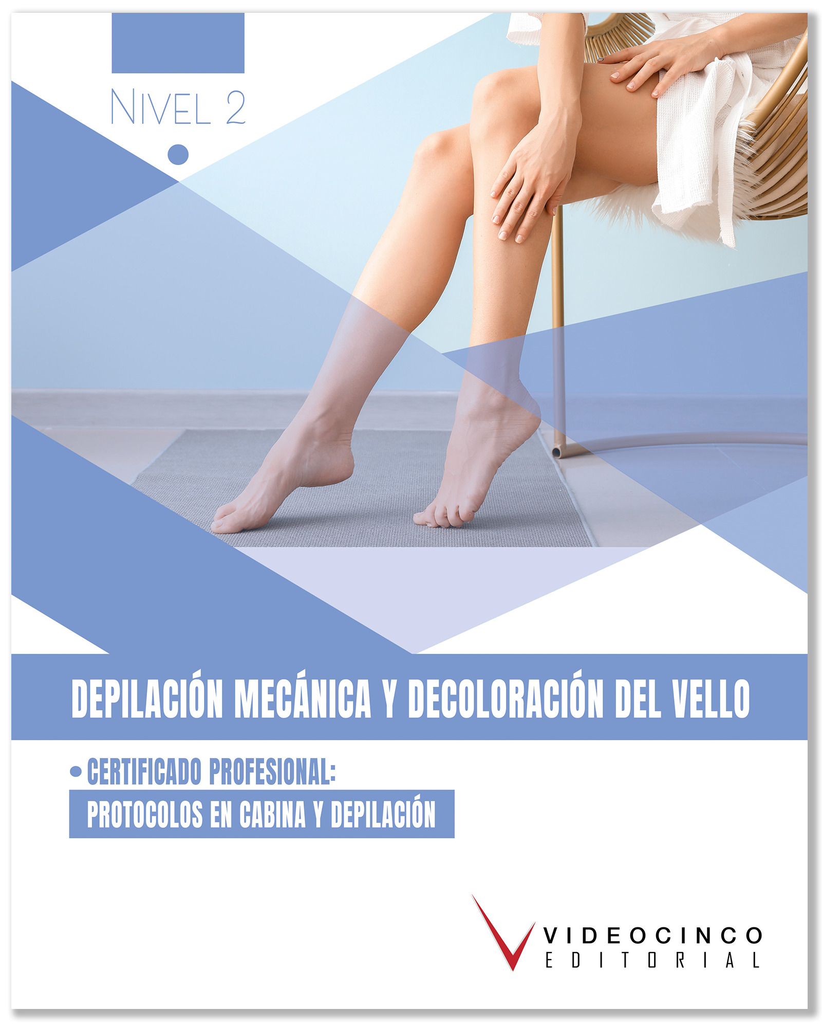 Depilacin mecnica y decoloracin del vello