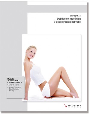 MF0345_1: DEPILACIÓN MECÁNICA Y DECOLORACIÓN DEL VELLO